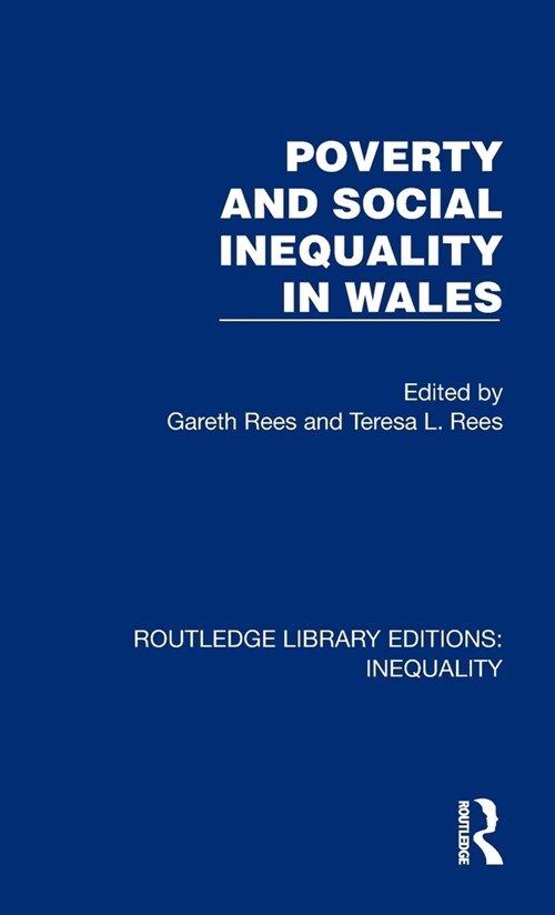 Poverty and Social Inequality in Wales (Hardcover, 1)