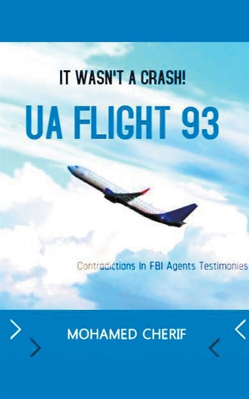 UA Flight 93.It Wasnt A Crash (Paperback)