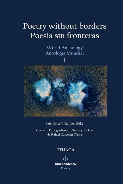 Poetry without borders / Poes? sin fronteras: World Anthology / Antolog? Mundial. Vol. I (Paperback)