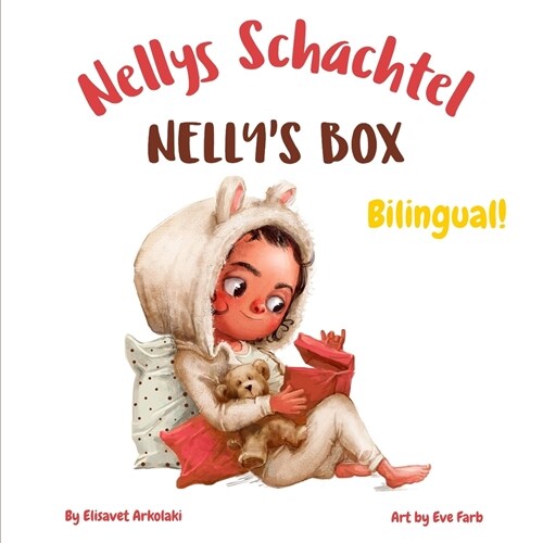 Nellys Box - Nellys Schachtel: A bilingual childrens book in German and English (Paperback)