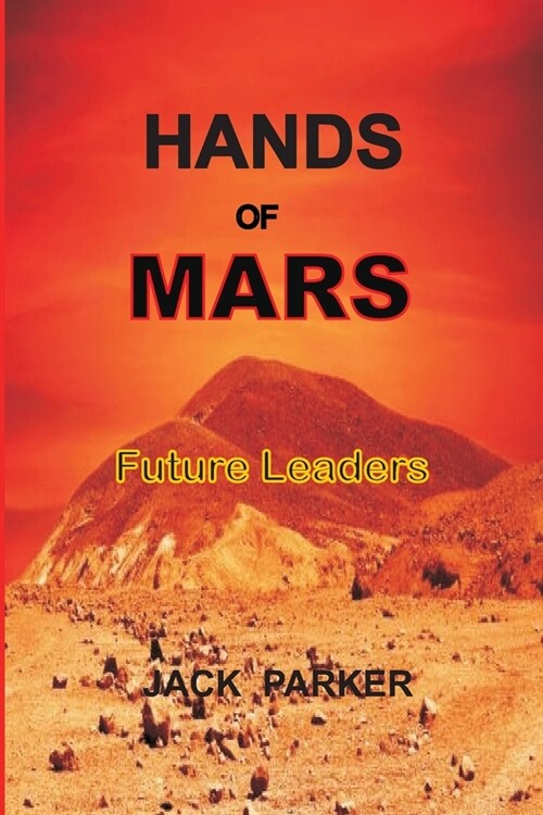 Hands of Mars: Future Leaders (Paperback)