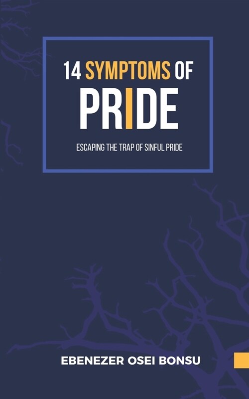 14 Symptoms of Pride [Escaping the trap of sinful pride] (Paperback)