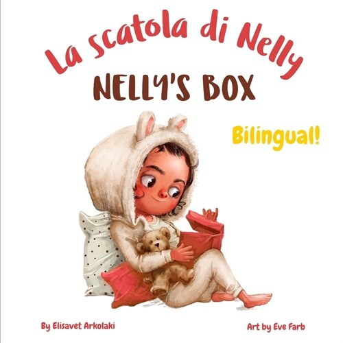 Nellys Box - La scatola di Nelly: A bilingual childrens book in Italian and English (Paperback)