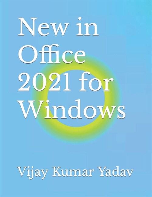 New in Office 2021 for Windows (Paperback)