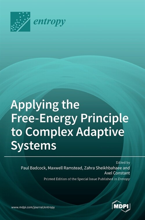 Applying the Free-Energy Principle to Complex Adaptive Systems (Hardcover)