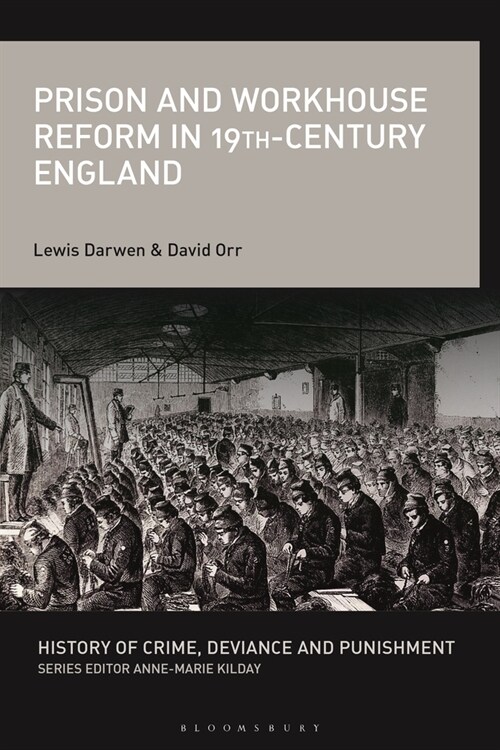 Prison and Workhouse Reform in 19th-Century England (Hardcover)