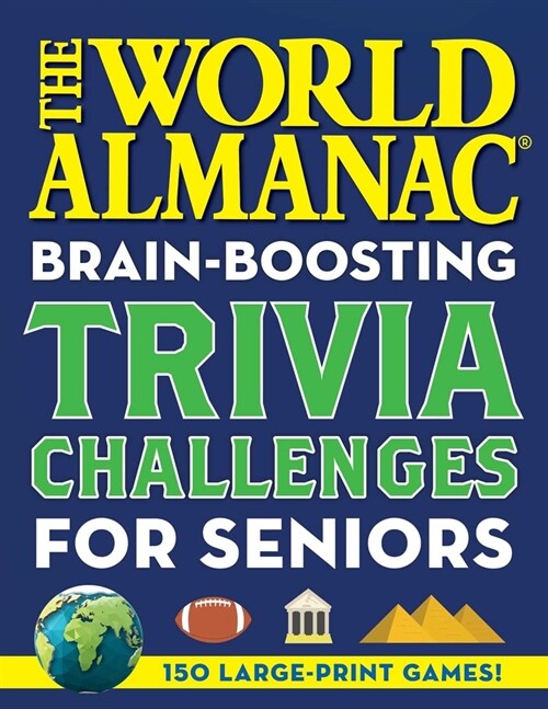 The World Almanac Brain-Boosting Trivia Challenges: 150 Large-Print Games! (Paperback)