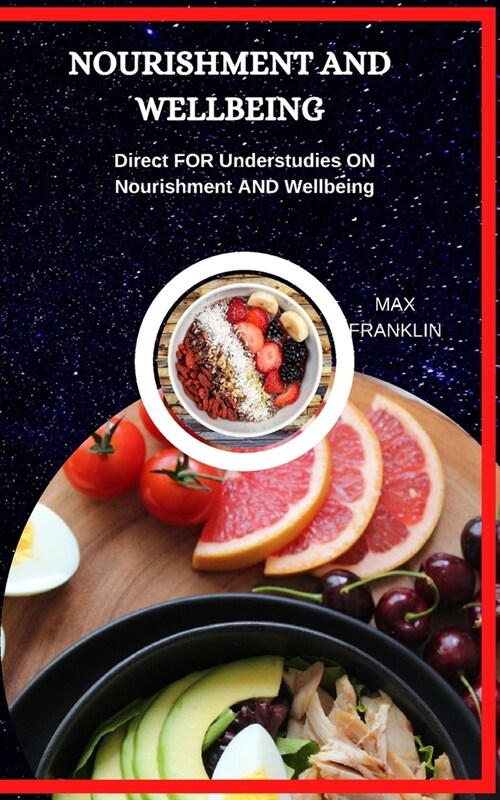 Nourishment and Wellbeing: Direct FOR Understudies ON Nourishment AND Wellbeing (Paperback)