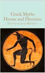 Greek Myths: Heroes and Heroines (Hardcover)