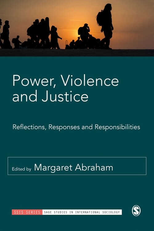 Power, Violence and Justice : Reflections, Responses and Responsibilities (Hardcover)