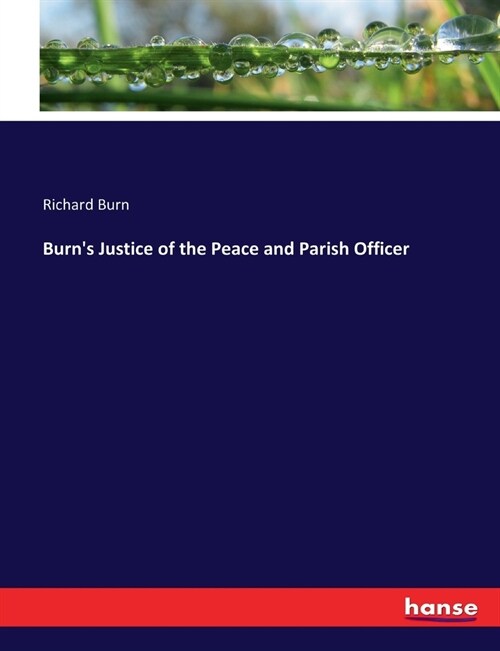 Burns Justice of the Peace and Parish Officer (Paperback)