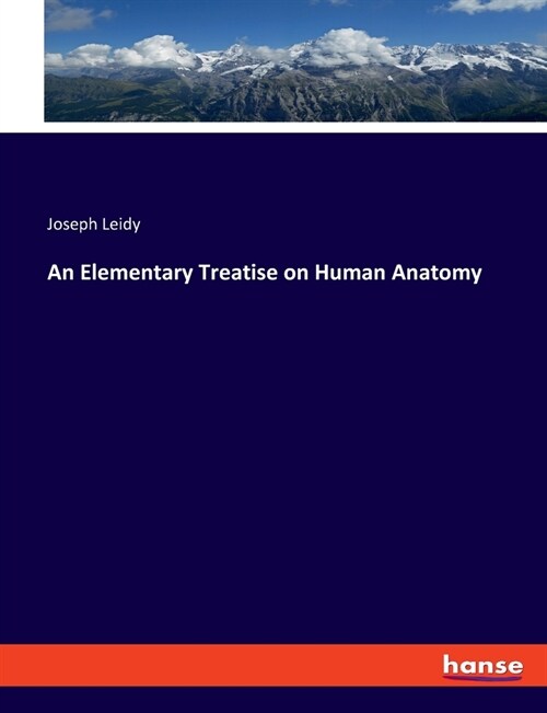 An Elementary Treatise on Human Anatomy (Paperback)