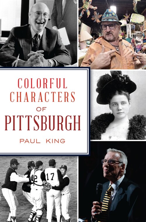 Colorful Characters of Pittsburgh (Paperback)