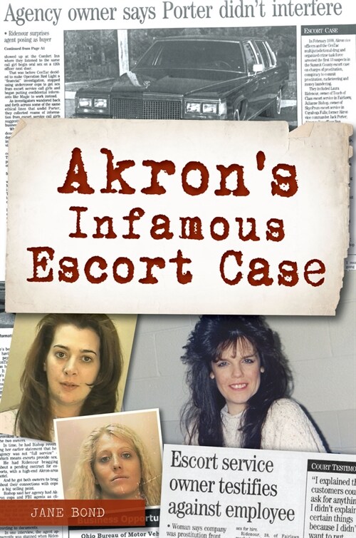 Akrons Infamous Escort Case (Paperback)