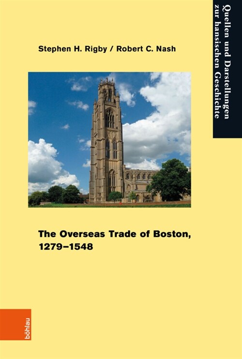 The Overseas Trade of Boston, 1279-1548 (Hardcover)