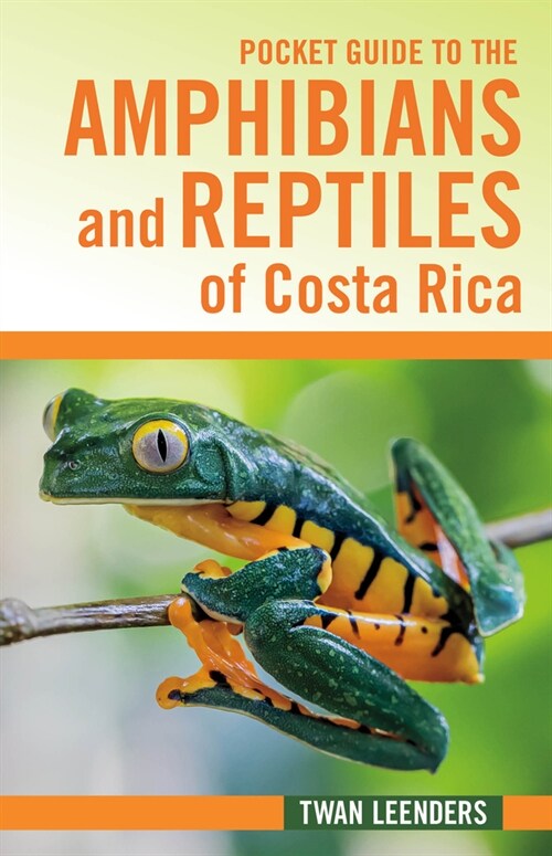 Pocket Guide to the Amphibians and Reptiles of Costa Rica (Paperback)