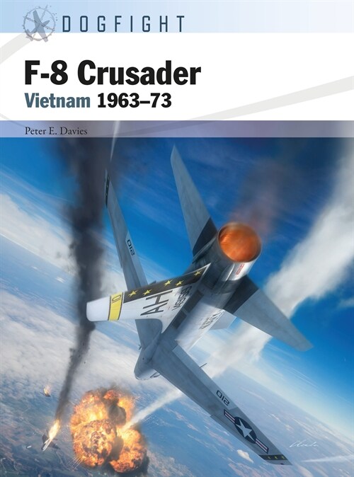 F-8 Crusader : Vietnam 1963–73 (Paperback)