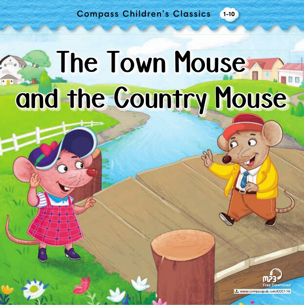 The Town Mouse and the Country Mouse (The Town Mouse and the Country Mouse )