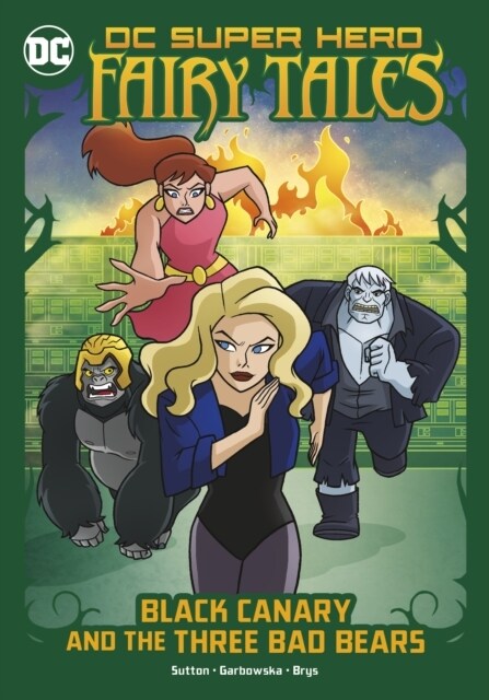 Black Canary and the Three Bad Bears (Paperback)