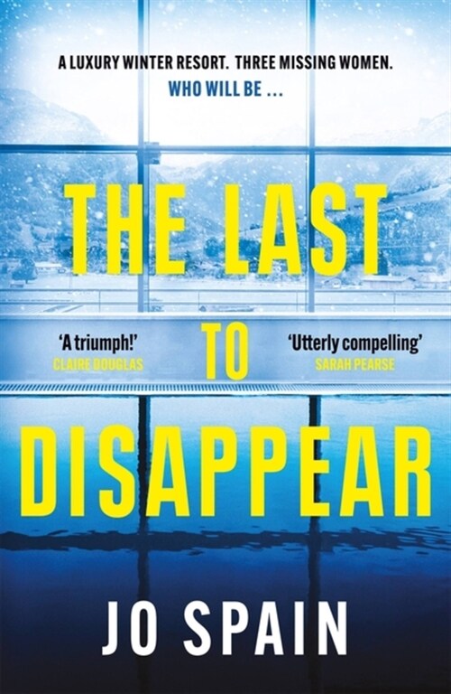 The Last to Disappear : a chilling and heart-pounding thriller full of surprise twists (Paperback)