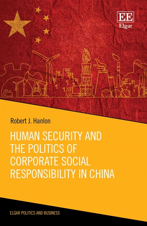 Human Security and the Politics of Corporate Social Responsibility in China (Hardcover)