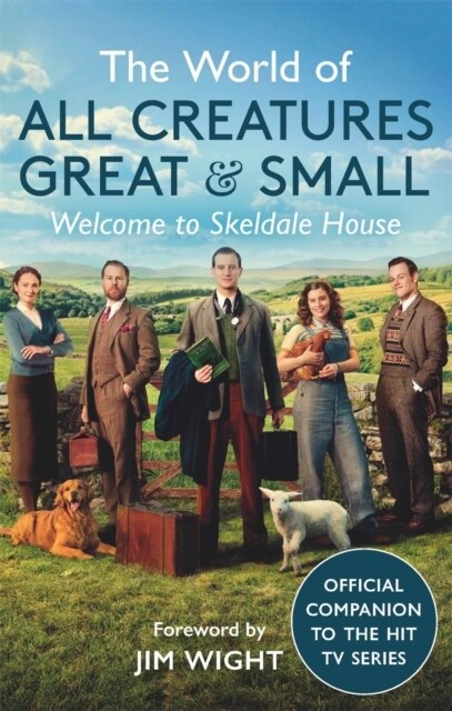 The World of All Creatures Great & Small : Welcome to Skeldale House (Paperback)