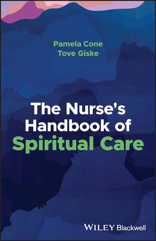 [eBook Code] The Nurses Handbook of Spiritual Care (eBook Code, 1st)