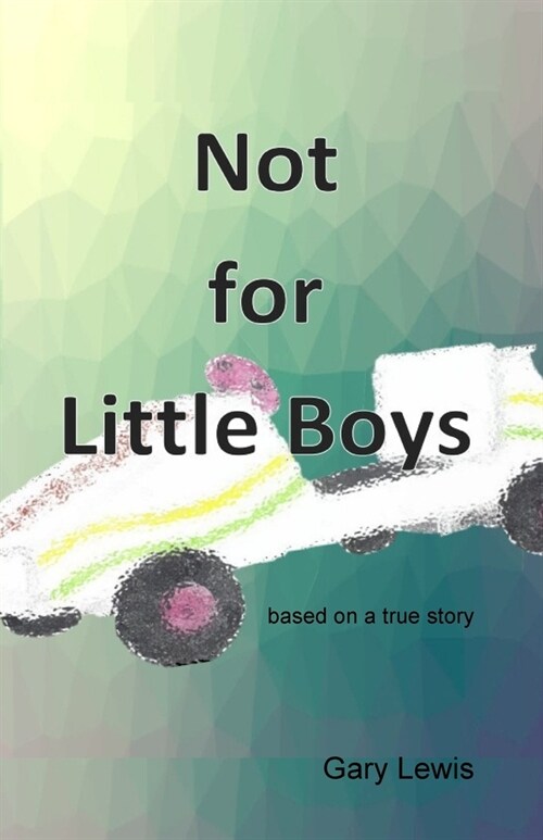 Not for Little Boys (Paperback)