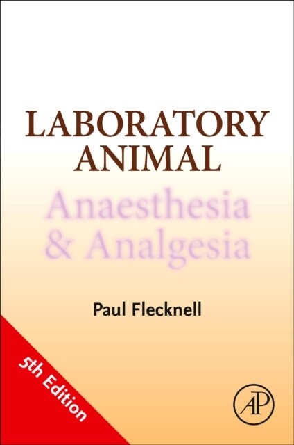 Laboratory Animal Anaesthesia and Analgesia (Paperback, 5)