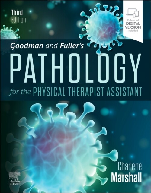 Goodman and Fullers Pathology for the Physical Therapist Assistant (Paperback, 3)