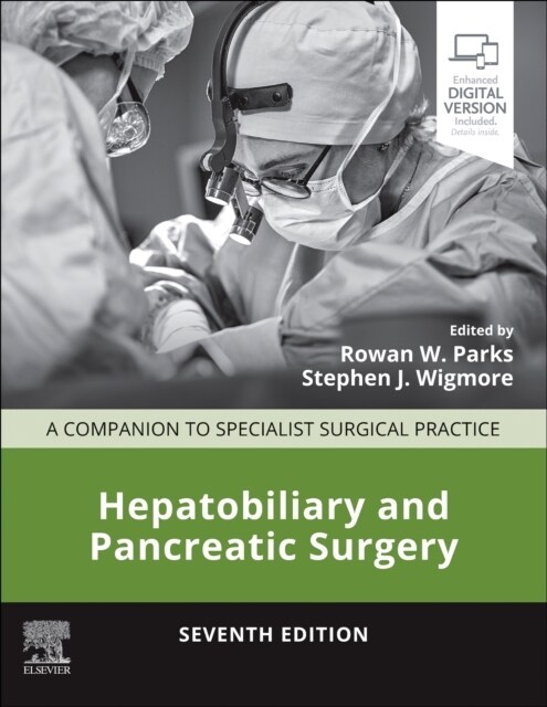 Hepatobiliary and Pancreatic Surgery : A Companion to Specialist Surgical Practice (Hardcover, 7 ed)