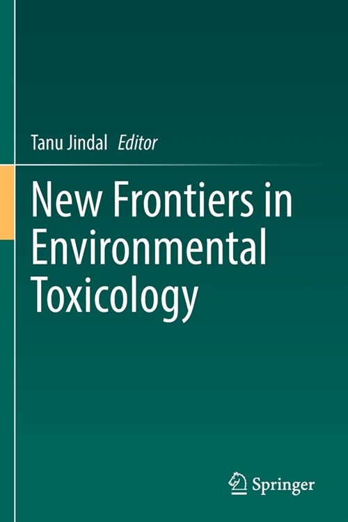 New Frontiers in Environmental Toxicology (Paperback)