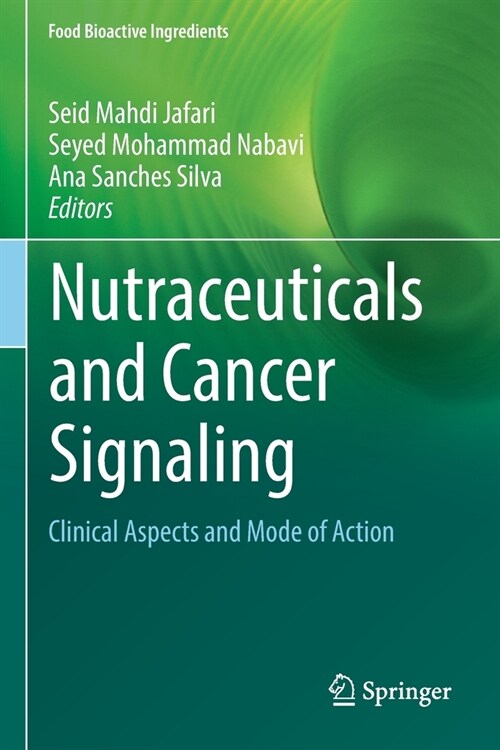 Nutraceuticals and Cancer Signaling: Clinical Aspects and Mode of Action (Paperback, 2021)