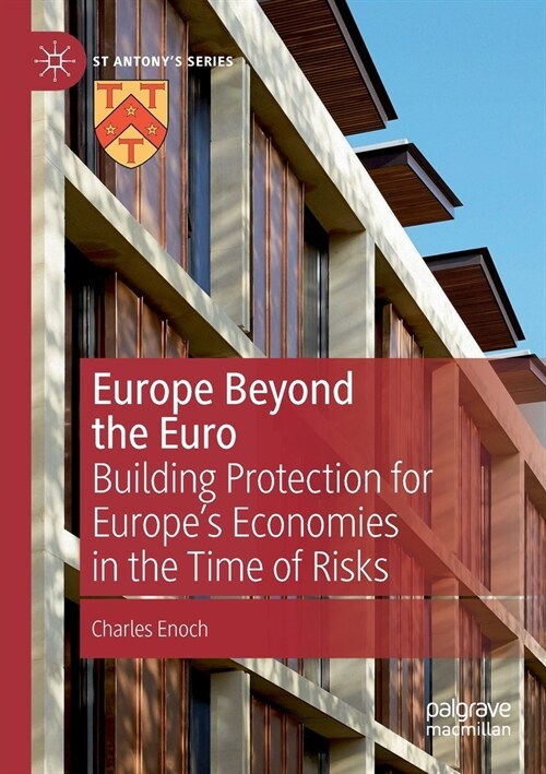 Europe Beyond the Euro: Building Protection for Europes Economies in the Time of Risks (Paperback, 2021)