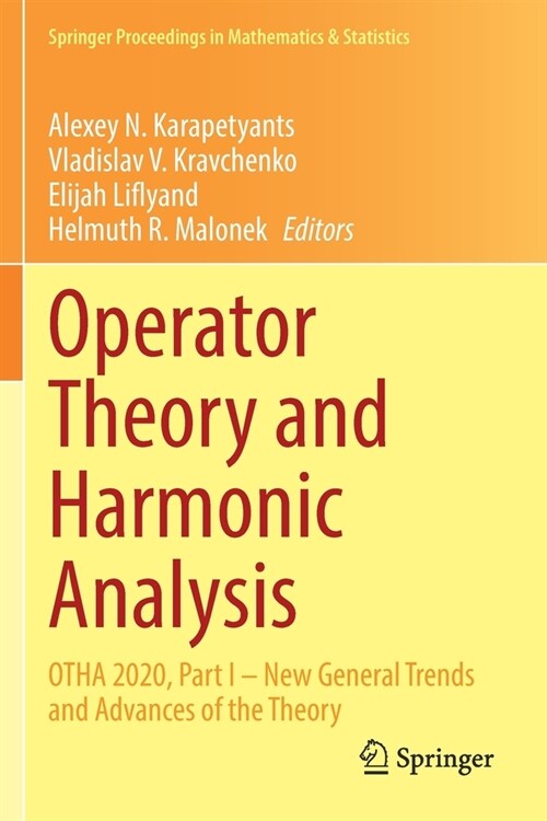 Operator Theory and Harmonic Analysis: Otha 2020, Part I - New General Trends and Advances of the Theory (Paperback, 2021)