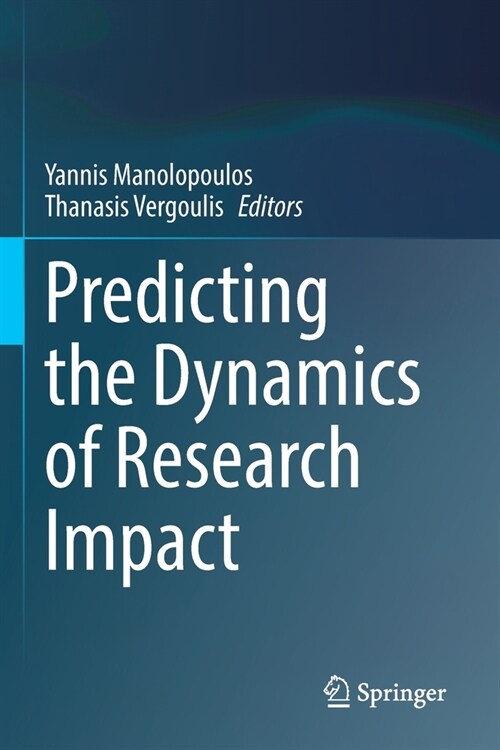 Predicting the Dynamics of Research Impact (Paperback)