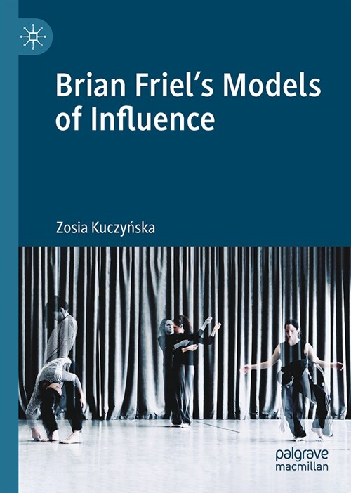 Brian Friels Models of Influence (Hardcover)