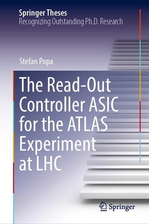 The Read-Out Controller ASIC for the Atlas Experiment at Lhc (Hardcover, 2022)