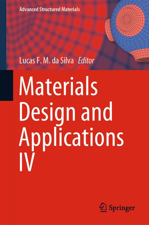 Materials Design and Applications IV (Hardcover)