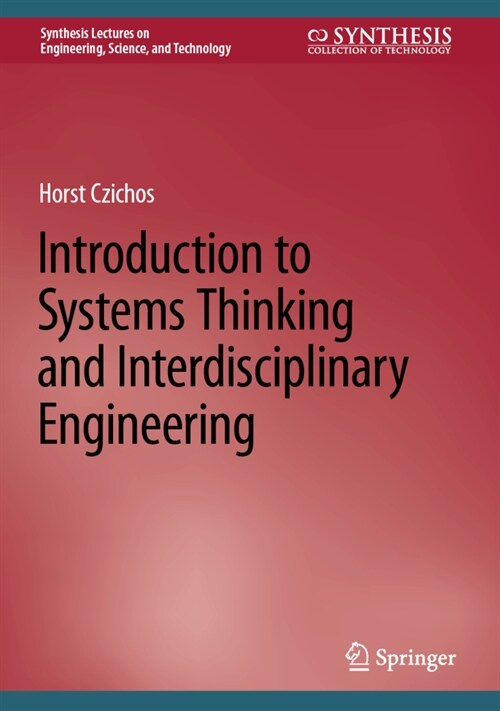 Introduction to Systems Thinking and Interdisciplinary Engineering (Hardcover)