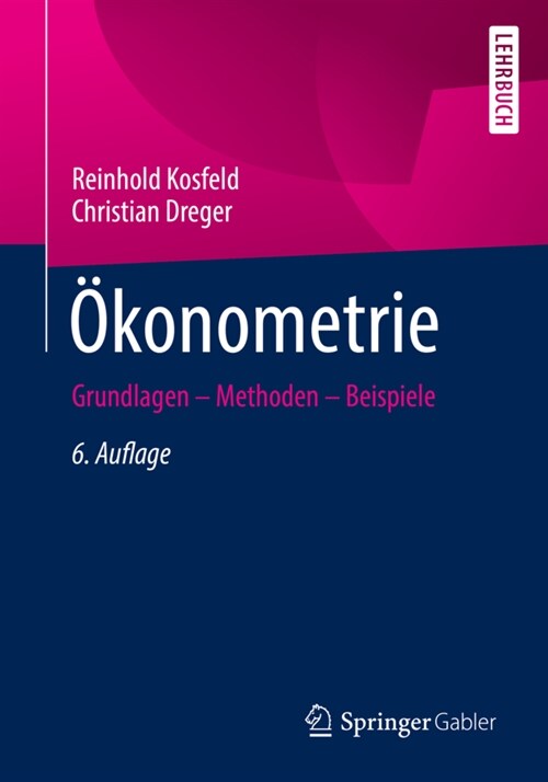 ?onometrie: Grundlagen - Methoden - Beispiele (Paperback, 6, 6., Aktualisier)