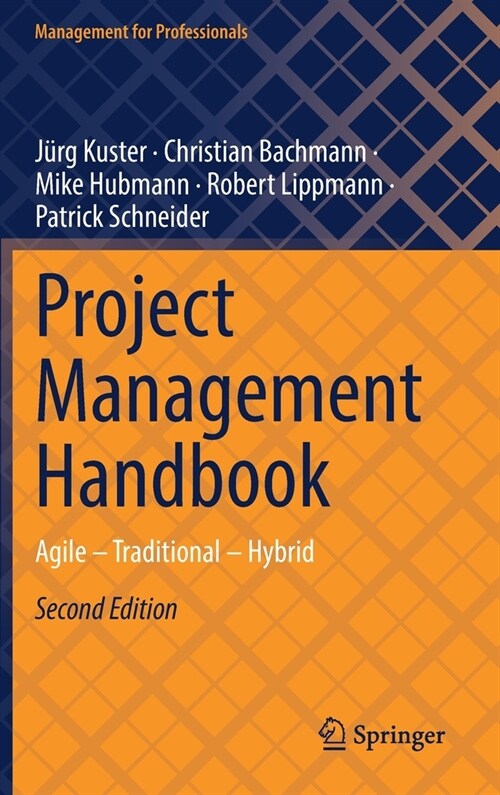 Project Management Handbook: Agile - Traditional - Hybrid (Hardcover, 2, 2023)