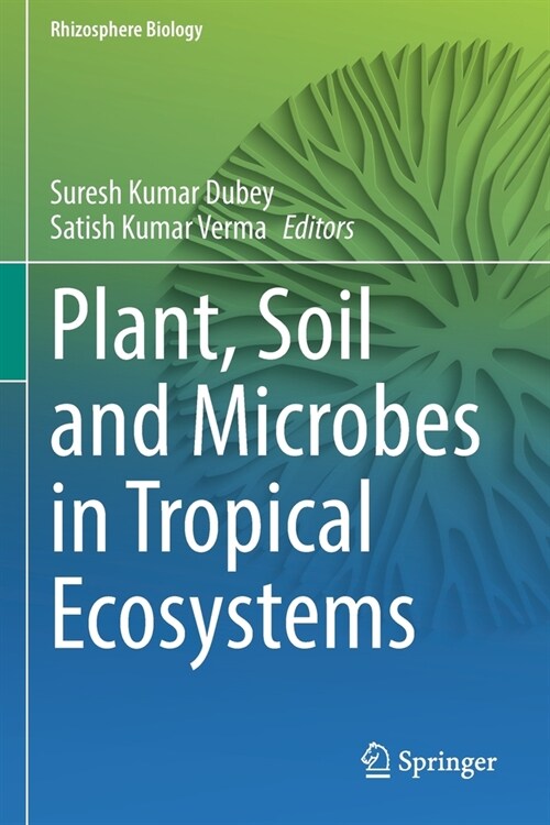 Plant, Soil and Microbes in Tropical Ecosystems (Paperback)