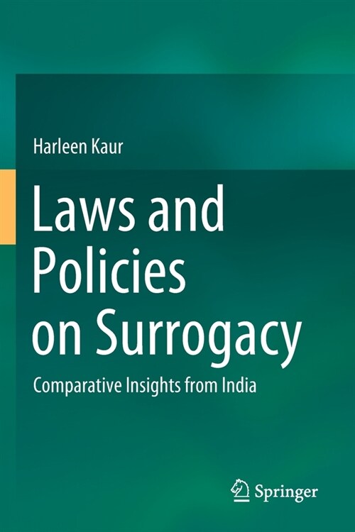 Laws and Policies on Surrogacy: Comparative Insights from India (Paperback, 2021)