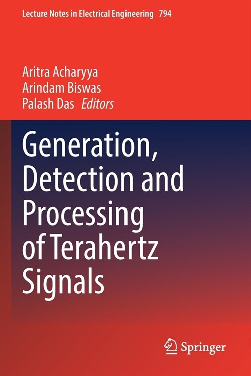 Generation, Detection and Processing of Terahertz Signals (Paperback)