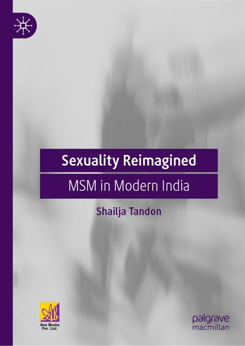 Sexuality Reimagined: Msm in Modern India (Hardcover, 2023)