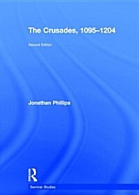 The Crusades, 1095-1204 (Hardcover, 2 ed)