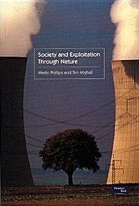 Society and Exploitation Through Nature (Paperback)
