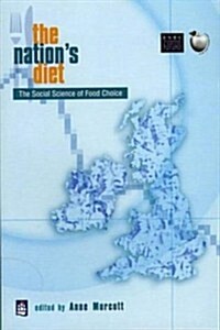 The Nations Diet : The Social Science of Food Choice (Paperback)