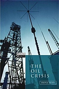 The Oil Crisis (Paperback)